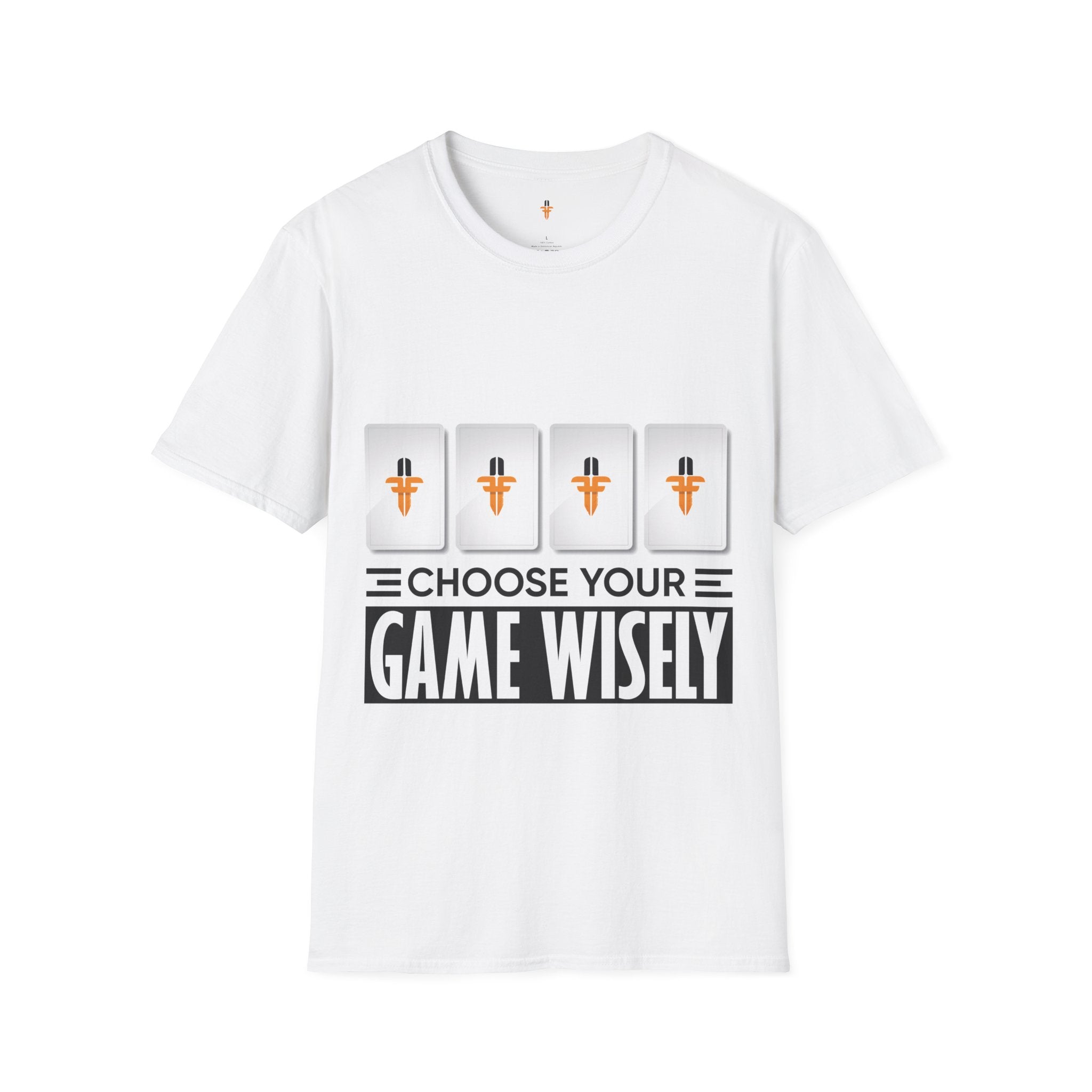 Unisex Softstyle T-Shirt | Choose Wisely
